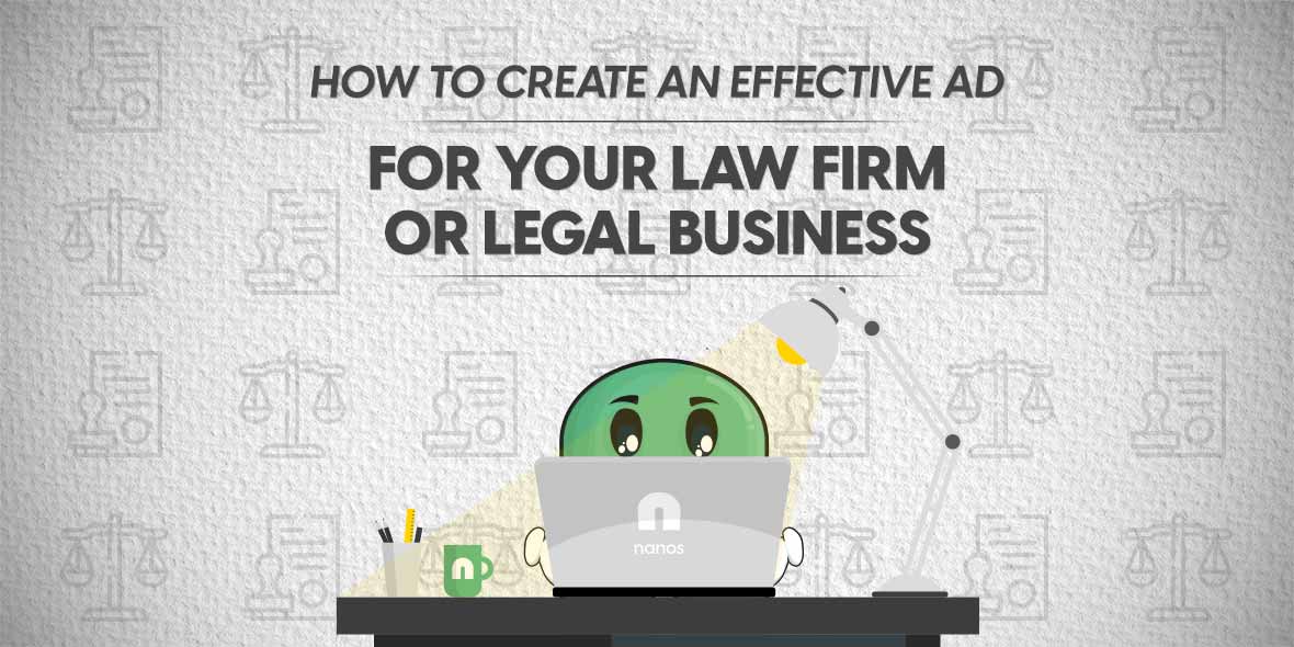 How To Create an Effective Ad for Your Law Firm or Legal Business