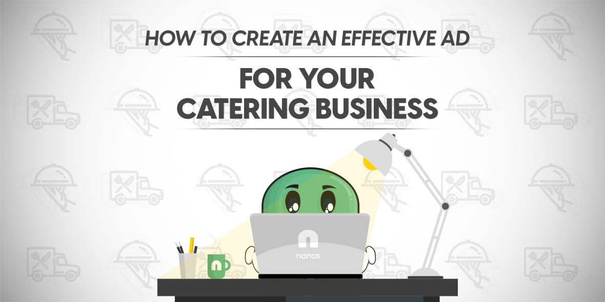 How To Create A More Effective Ad For Your Catering Business