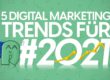 Digital Marketing Trends 2021