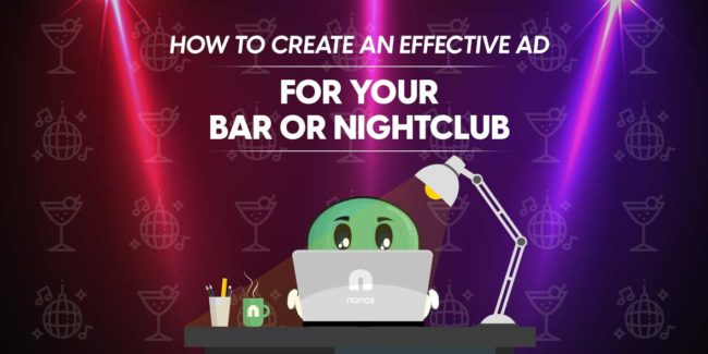 Create an effetive ad for your nightclub