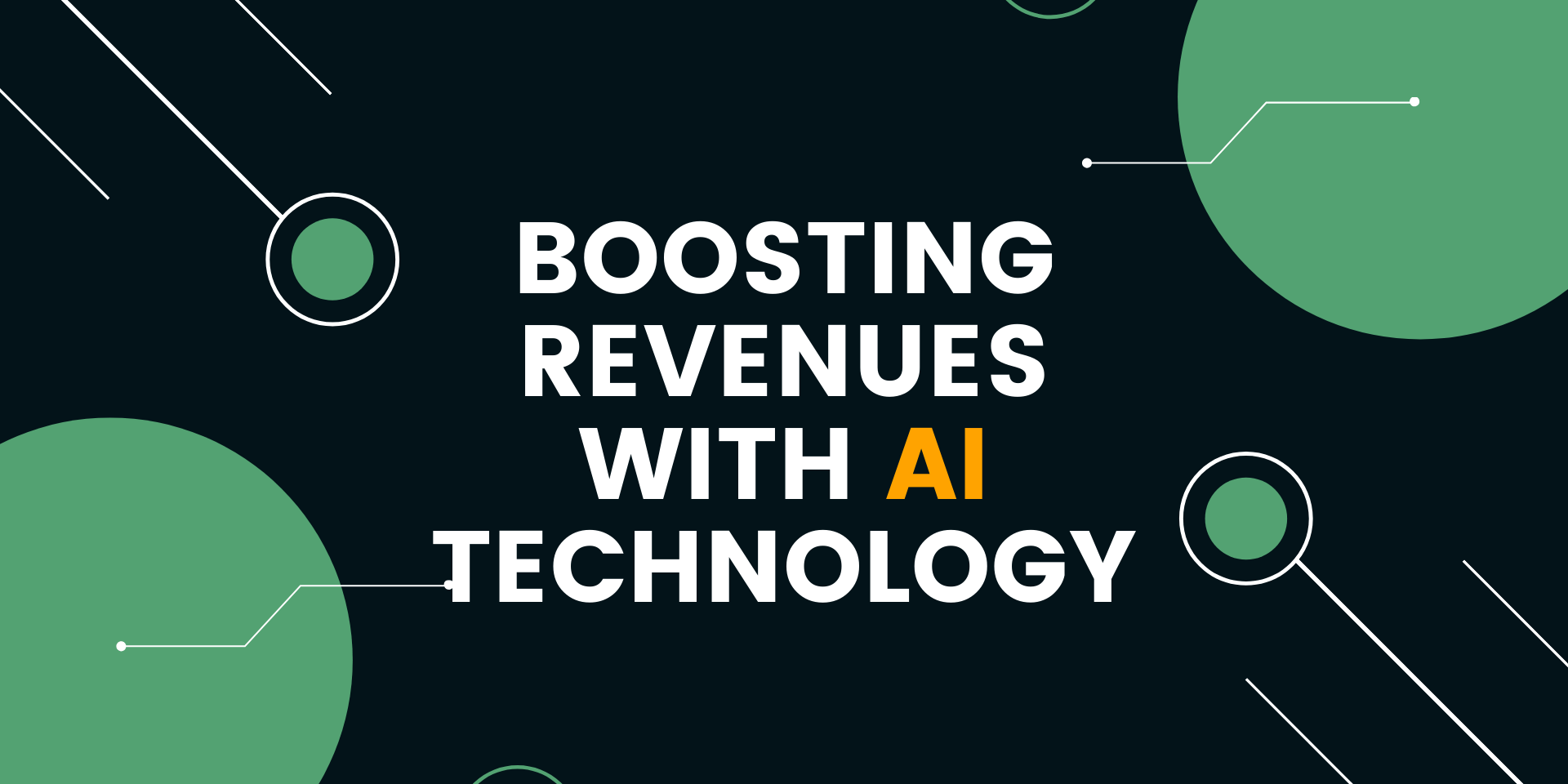 Boosting Revenues with AI Technology
